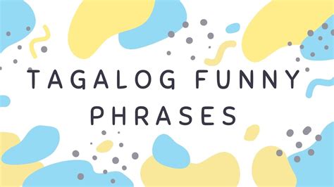 20+ Easy Tagalog Funny Phrases You Should Know .
